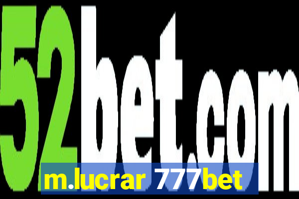 m.lucrar 777bet